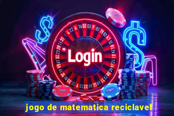 jogo de matematica reciclavel